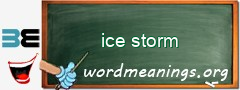 WordMeaning blackboard for ice storm